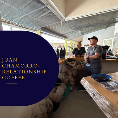 Juan Chamorro- Relationship Coffee